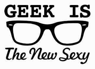 Geek-is-the-new-sexy