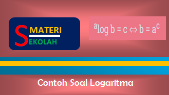 Sifat Logaritma Dan Contoh Soal Logaritma