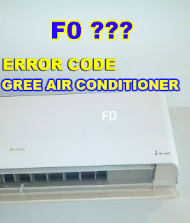 cara mengatasi kode error ac gree F0