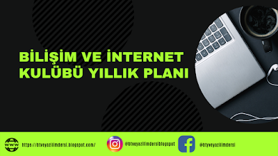 Bilişim ve İnternet Kulübü Yıllık Planı