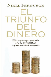 El Triunfo del Dinero - Niall Feguson