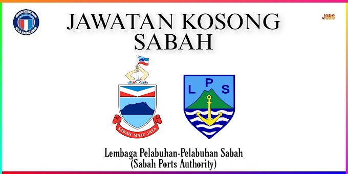 Jawatan Kosong Lembaga Pelabuhan-Pelabuhan Sabah (Sabah Ports Authority)