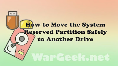 How to Move the System Reserved Partition Safely to Another Drive