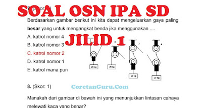 Contoh Soal Olimpiade OSN IPA SD Jilid I Lengkap Kunci Jawaban dan Pembahasan 