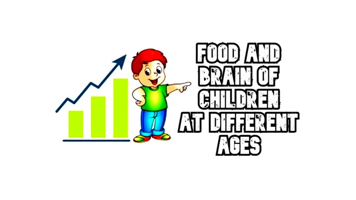 Food and brain of children at different ages