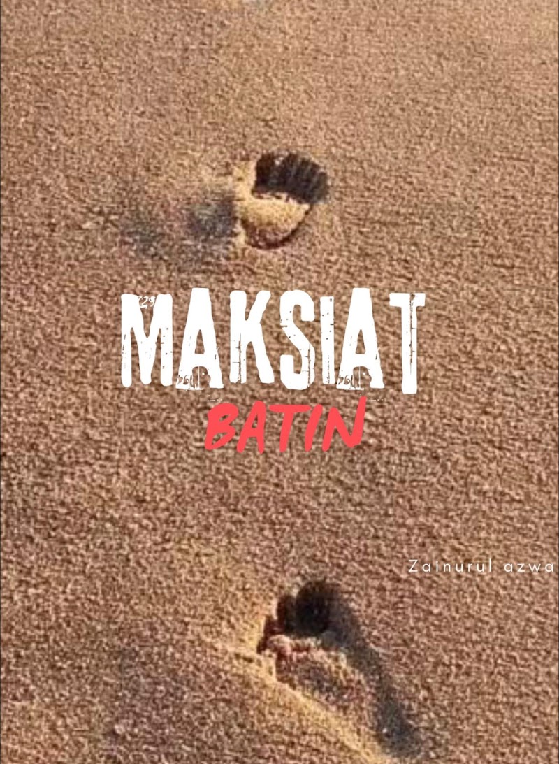 Apa itu maksiat batin?
