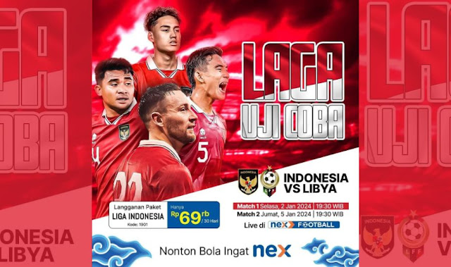 Nex Parabola Akan Siarkan Indonesia vs Libya, Yuk Aktifkan Paketnya!