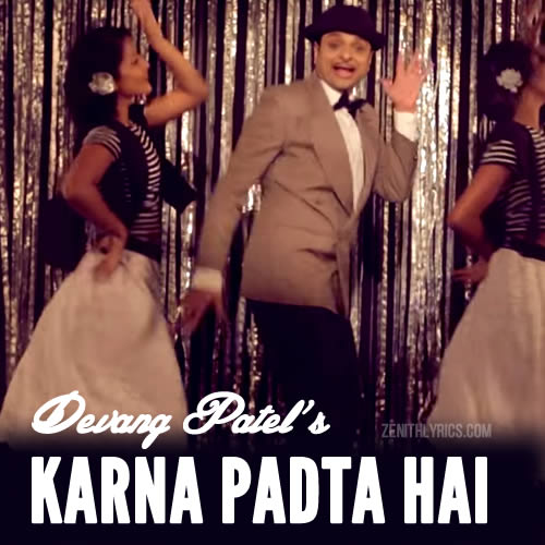 Karna Padta Hai - Devang Patel