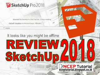 Review SketchUp Pro 2018 - ncep tutorial