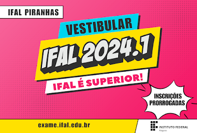 Ifal Piranhas amplia prazo para inscrições em seleção de três cursos de nível superior