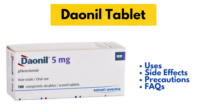 Daonil 5 mg Tablet Uses, Side Effects, Precautions & FAQs