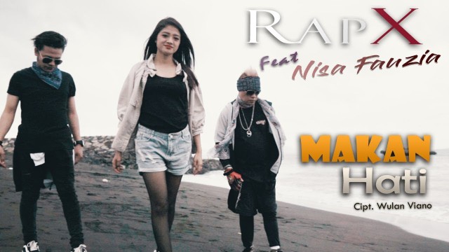 RapX ft Nisa Fauzia - Makan Hati