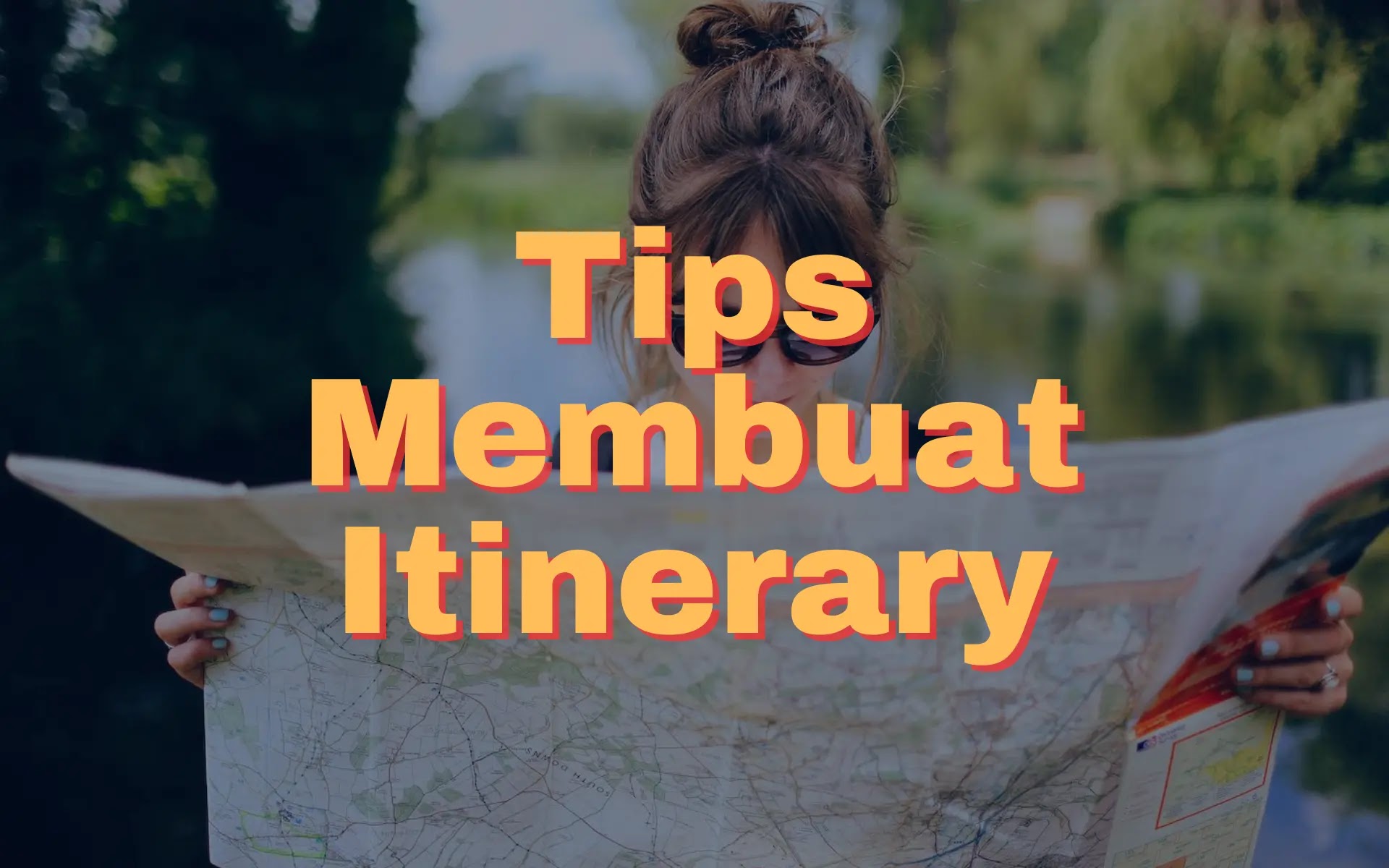 Tips dan Contoh membuat itinerary