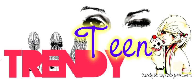 Trendy Teen - It's perfect blog !