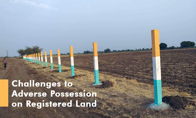 Challenges to Adverse Possession on Registered Land