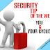 SECURITY TIP OF THE WEEK: You And Your BikeMan 