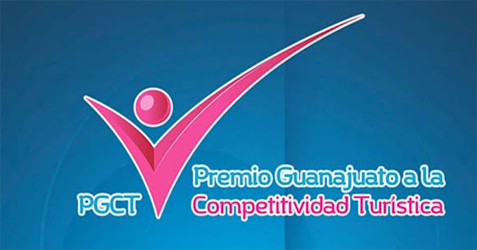 Convoca SECTUR al Premio Guanajuato a la Competitividad Turística 2017