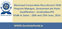 Municipal Corporation Recruitment 2016 for Program Manager, Accountant etc Posts Apply Here