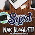 Segmen : Seorang Syed Nak Bloglist!