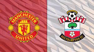 Southampton vs. Manchester United Match