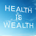 Health is wealth