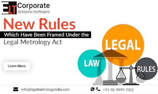 New Rules Which Have Been Framed Under the Legal Metrology Act