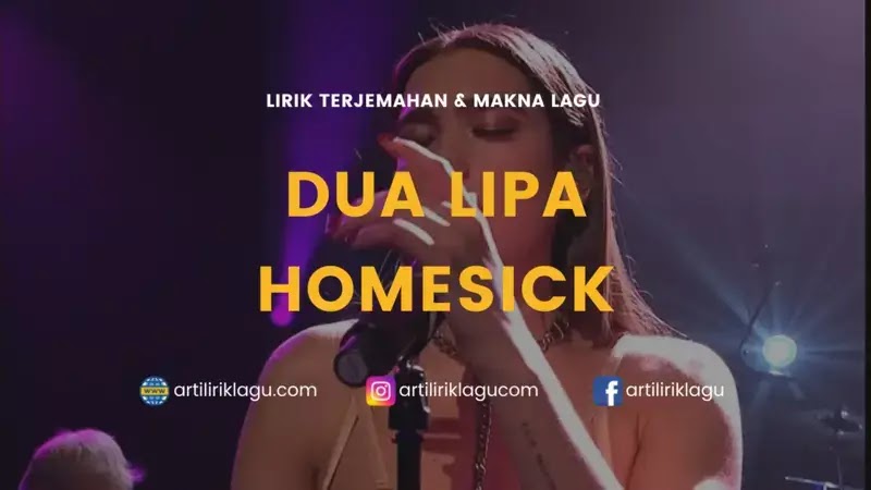Lirik Lagu Dua Lipa Homesick dan Terjemahan
