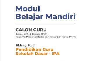 Download Lengkap Modul Belajar Mandiri calon Guru ASN PPPK Bidang Studi PGSD IPA