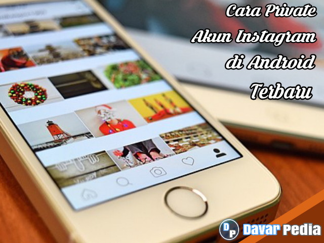 Cara Private Akun Instagram di Android Terbaru