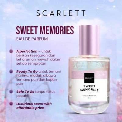 Alasan wajib pakai parfum Sweet Memories Scarlett