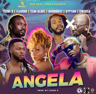 AUDIO: Young D x Flavour x Yemi Alade x Harmonize  x Gyptian x Singuila - Angela - Download Mp3 