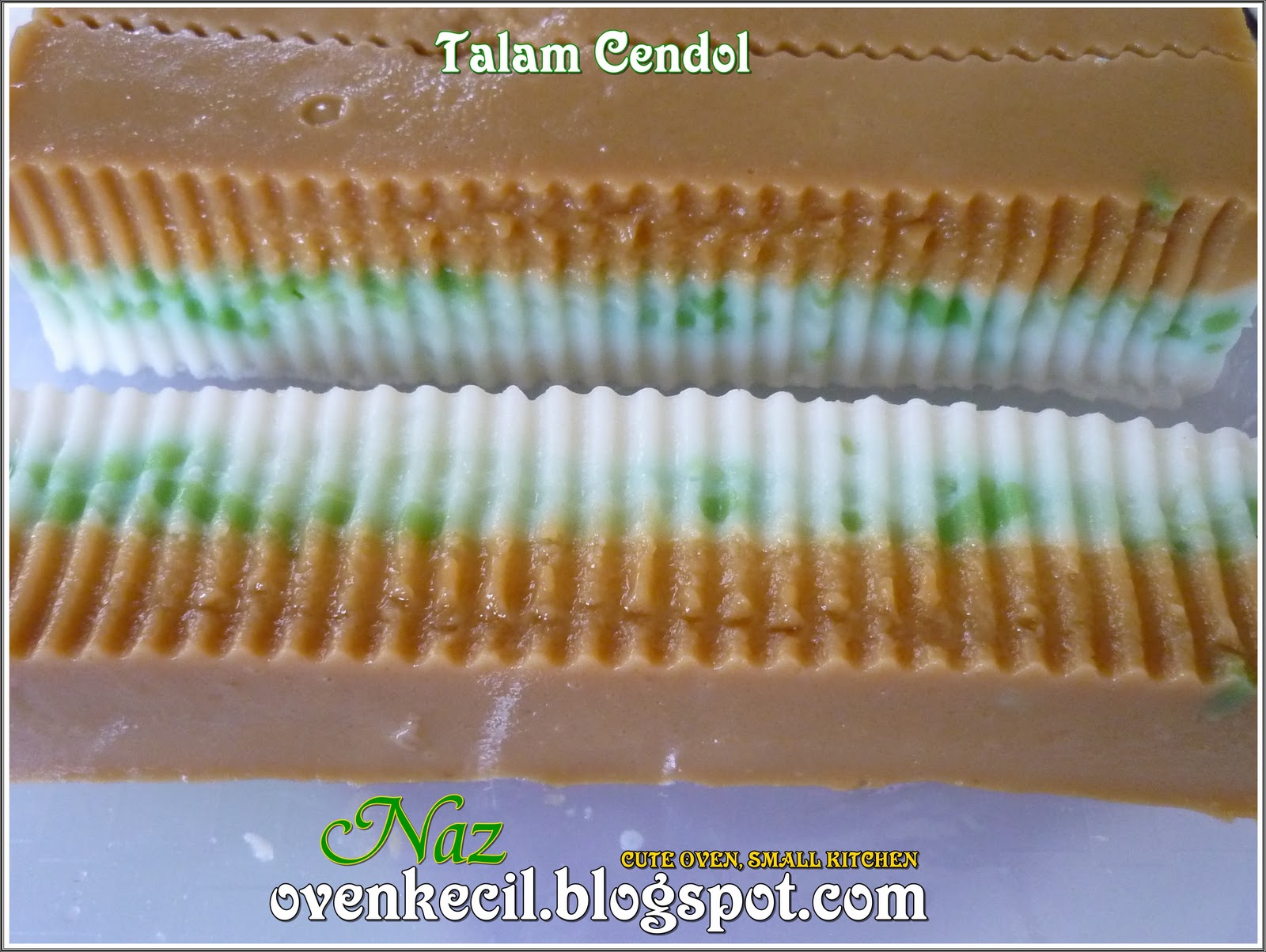 CUTE OVEN, SMALL KITCHEN: TALAM CENDOL (CHEF ASMA)