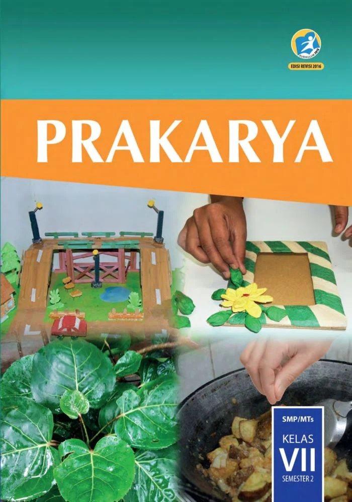 Buku Siswa SMP Kelas 7 Prakarya Semester 2