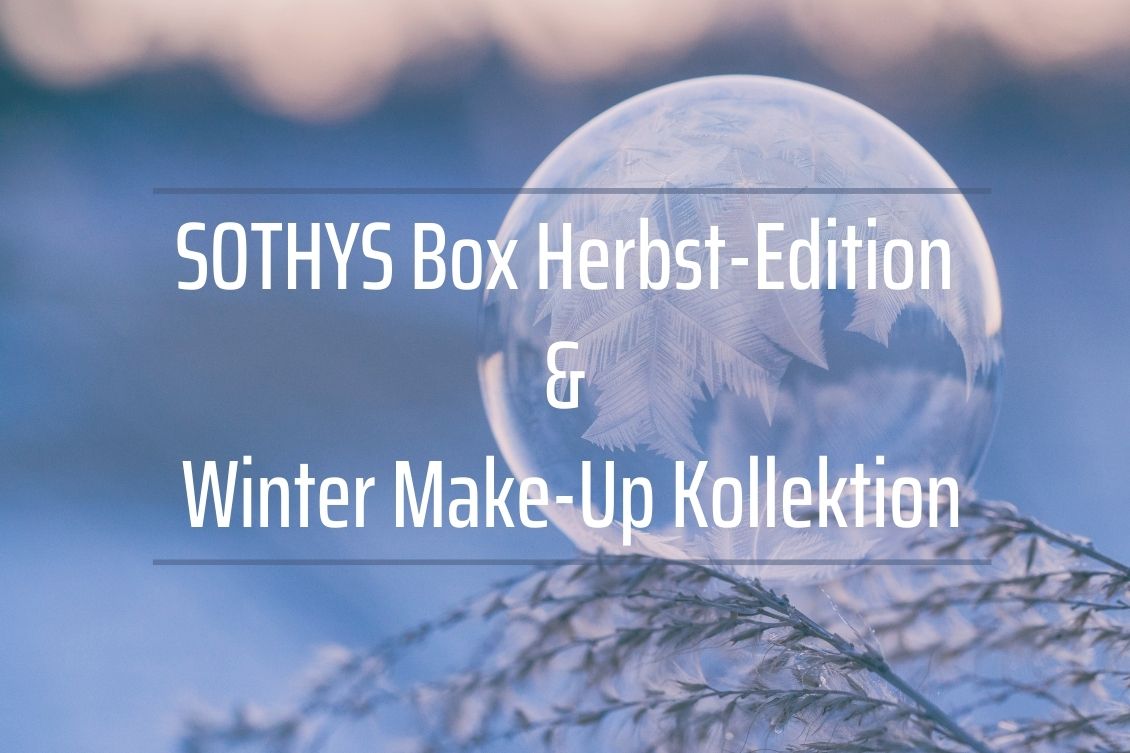 SOTHYS Box Herbst-Edition & neue Winter Make-Up Kollektion