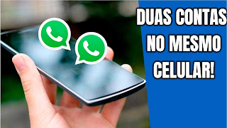 dois whatsapp no mesmo celular