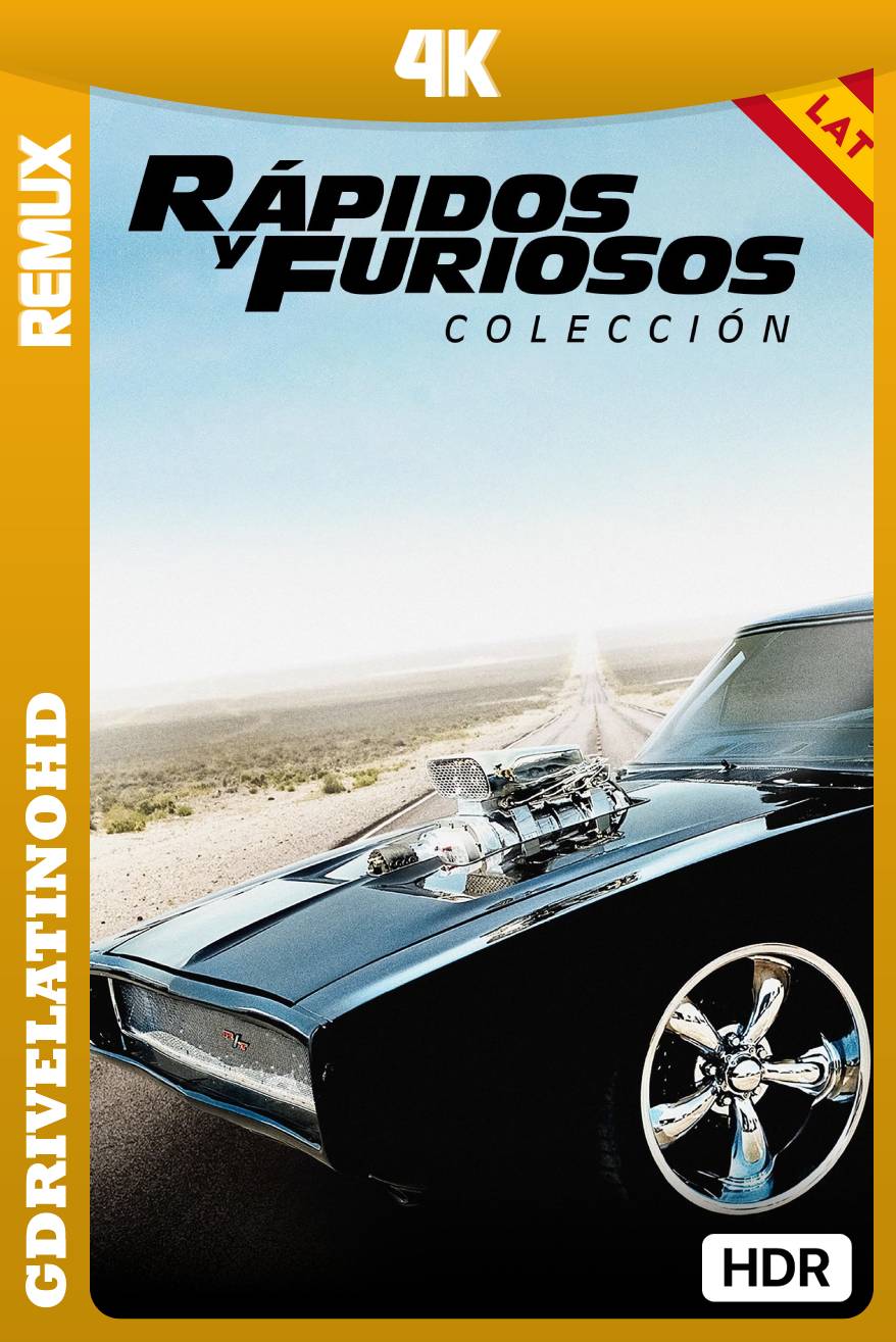 Rápidos y Furiosos (2001-2021) Colección BDRemux 4K HDR Latino-Ingles MKV