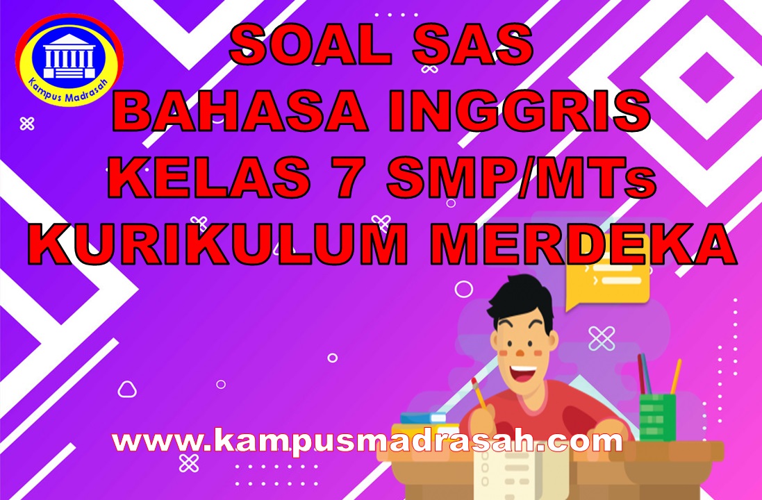 Soal SAS Bahasa Inggris Kelas 7 SMP/MTs