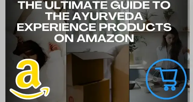 The Ultimate Guide to The Ayurveda Experience Products on Amazon