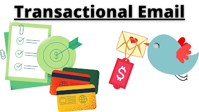 What Is Transaction Email? Types Of Transctional Mail