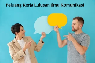 Peluang Kerja Lulusan Ilmu Komunikasi