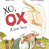 “XO, OX: A Love Story” by Adam Rex
