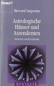 Astrologische Häuser und Aszendenten