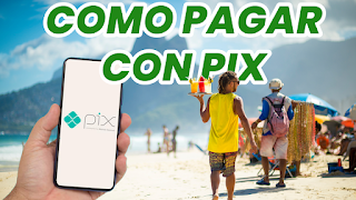 Vendedores en la playa de Rio de Janeiro, mano sosteniendo un teléfono móvil con una app de pago de Pix, y la leyenda "como pagar con Pix"