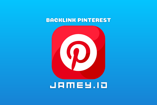 Cara Mendapatkan Backlink dari Pinterest