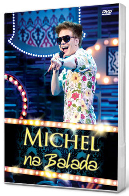 DVD Michel Teló   Na Balada