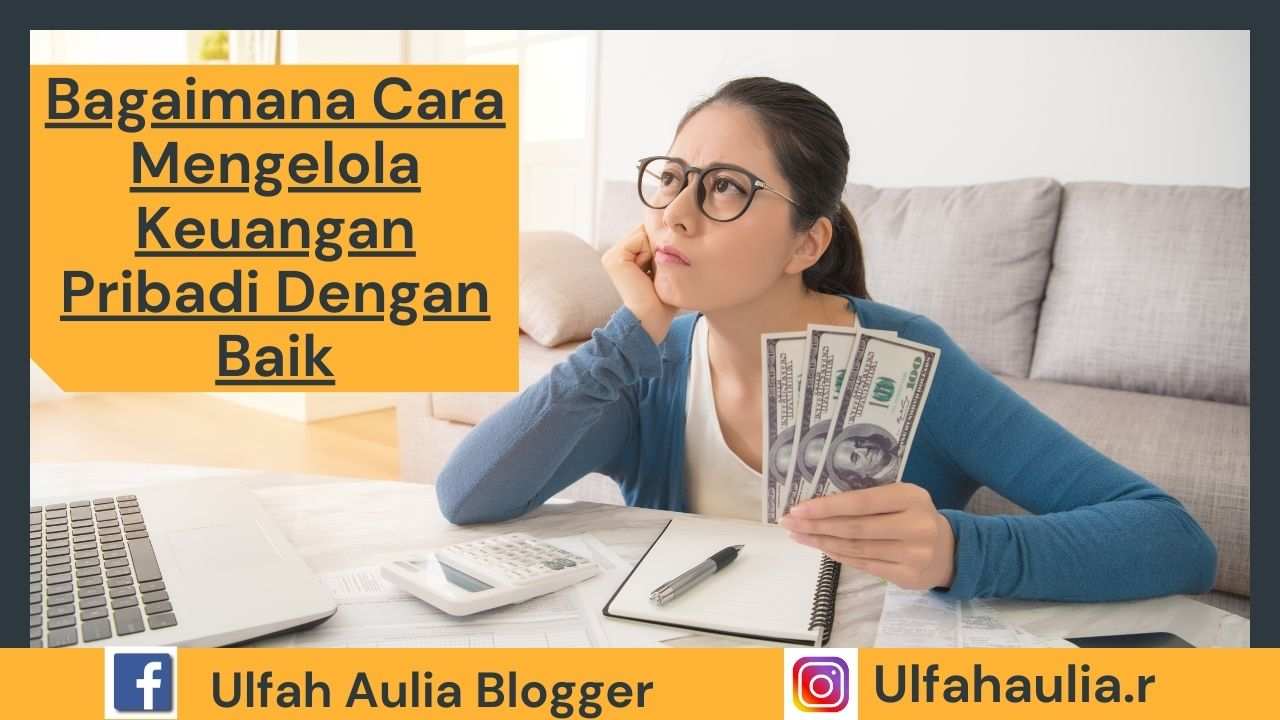 Cara Mengelola Keuangan Pribadi Dengan Baik