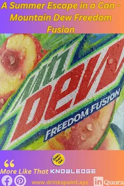 Is Mountain Dew Freedom Fusion the Tastiest Summer Soda Ever? (Here's the Truth!)