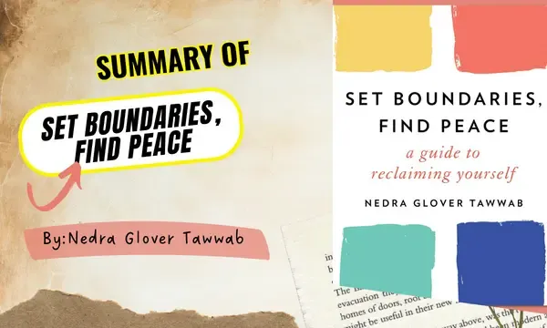 Summary of Set Boundaries, Find Peace by Nedra Glover