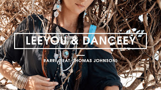 lyric lagu Leeyou & Danceey - Rarri ft. Thomas Johnson