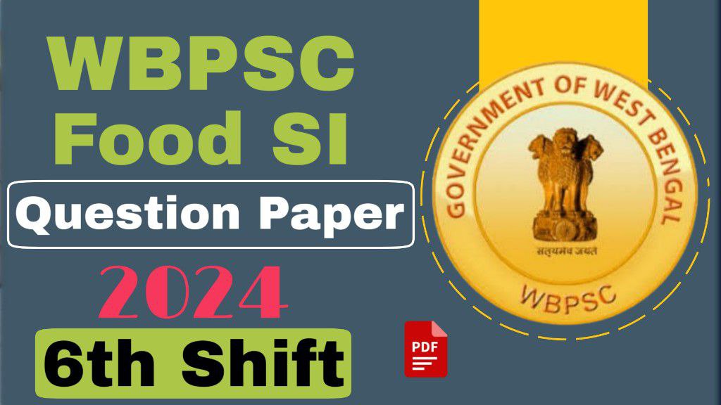 Food SI 6th Shift Question Paper 2024 PDF